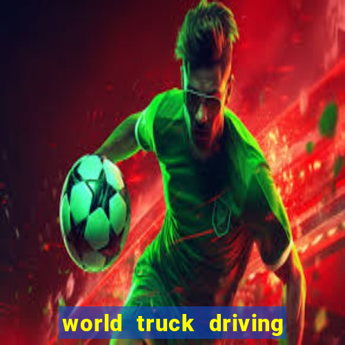 world truck driving simulator dinheiro infinito tudo desbloqueado 1,395